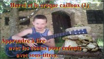 Conte pour enfants : Le croque cailloux (1) - Contes avec sous-titres en français