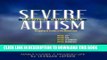 Best Seller Severe Autism, Denied Support: Struggling to Survive in the Mainstream Free Read