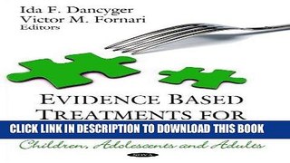 Best Seller Evidence Based Treatments for Eating Disorders: Children, Adolescents, and Adults by