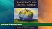 Big Deals  Democracy in a Global World: Human Rights and Political Participation in the 21st