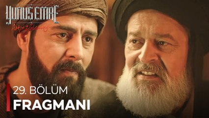 Yunus Emre 29.Bölüm Fragmanı