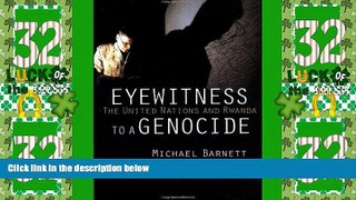 Must Have PDF  Eyewitness to a Genocide: The United Nations and Rwanda  Full Read Most Wanted