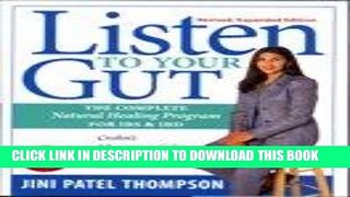 Best Seller Listen to Your Gut: The Complete Natural Healing Program for IBS   IBD, Revised
