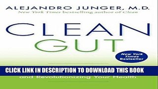 Best Seller Clean Gut: The Breakthrough Plan for Eliminating the Root Cause of Disease and