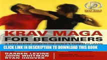 Read Now Krav Maga for Beginners: A Step-by-Step Guide to the World s Easiest-to-Learn,