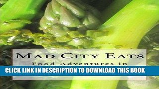 Best Seller Mad City Eats Free Read