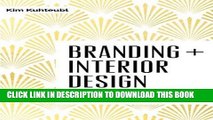 [PDF] Branding   Interior Design: Visibilty and Business Strategy for Interior Designers Popular