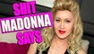 Shit Madonna Says (Мадонна несет чушь) | Чарли Хайдс пo-русски