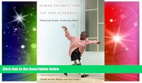 Full [PDF]  Human Security and the New Diplomacy: Protecting People, Promoting Peace  Premium PDF