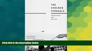 Must Have  The Chechen Struggle: Independence Won and Lost  Premium PDF Full Ebook