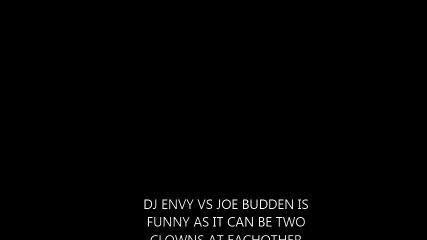 DJ ENVY VS JOE BUDDEN IN NY FIGHT