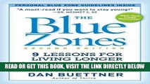 [READ] EBOOK The Blue Zones, Second Edition: 9 Lessons for Living Longer From the People Who ve