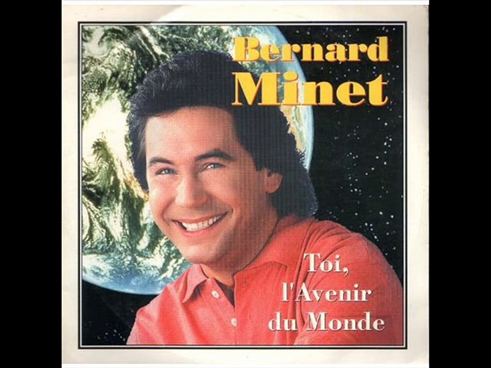 Bernard Minet et Marco - Toi, l'avenir du monde