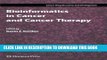 [BOOK] PDF Bioinformatics in Cancer and Cancer Therapy (Cancer Drug Discovery and Development) New