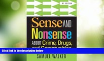 Big Deals  Sense and Nonsense About Crime, Drugs, and Communities  Best Seller Books Most Wanted