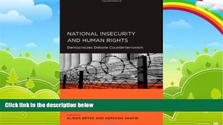 Books to Read  National Insecurity and Human Rights: Democracies Debate Counterterrorism (Global,