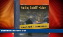 Big Deals  Hunting Serial Predators 2 Edition  Best Seller Books Best Seller