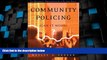 Big Deals  Community Policing: Can It Work? (The Wadsworth Professionalism in Policing Series)