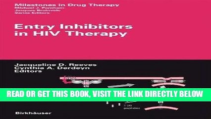 [PDF] FREE Entry Inhibitors in HIV Therapy (Milestones in Drug Therapy) [Read] Full Ebook