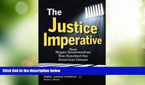 Must Have PDF  The Justice Imperative: How Hyper-Incarceration Has Hijacked The American Dream