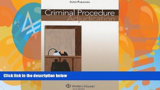 Books to Read  Criminal Procedure: Adjudication  Full Ebooks Most Wanted