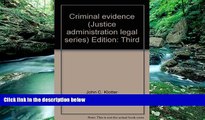 Books to Read  Criminal evidence (Justice administration legal series)  Full Ebooks Most Wanted