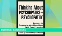Books to Read  Thinking About Psychopaths and Psychopathy: Answers to Frequently Asked Questions