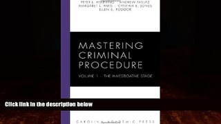 Books to Read  Mastering Criminal Procedure, Volume 1: The Investigative Stage (Carolina Academic