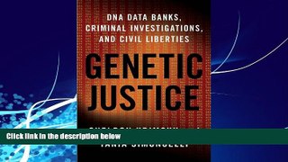 Big Deals  Genetic Justice: DNA Data Banks, Criminal Investigations, and Civil Liberties  Full