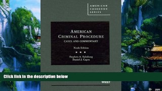 Big Deals  American Criminal Procedure: Cases and Commentary, 9th (American Casebook Series)  Best
