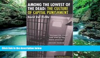 Big Deals  Among the Lowest of the Dead: The Culture of Capital Punishment (Law, Meaning, and