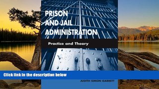 Deals in Books  Prison And Jail Administration: Practice And Theory  READ PDF Full PDF
