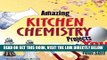 [PDF] FREE Amazing KITCHEN CHEMISTRY Projects: You Can Build Yourself (Build It Yourself)