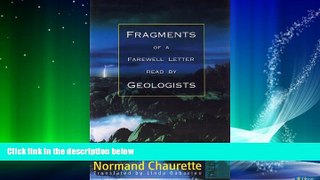 Big Deals  Fragments of a Farewell Letter Read by Geologists  Full Ebooks Most Wanted