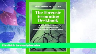 Big Deals  The Forensic Accounting Deskbook: A Practical Guide to Financial Investigation and