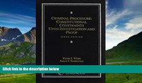 Books to Read  Criminal Procedure: Constitutional Constraints Upon Investigation and Proof Sixth