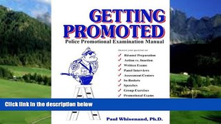 Books to Read  Getting Promoted: Police Promotional Examination Manual  Full Ebooks Best Seller