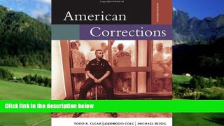Big Deals  American Corrections (with InfoTrac) (Available Titles CengageNOW)  Best Seller Books