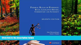 READ NOW  Federal Rules of Evidence: Rules, Legislative History, Commentary and Authority  READ