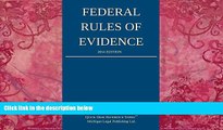 Big Deals  Federal Rules of Evidence: 2014 Edition  Best Seller Books Most Wanted
