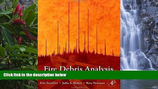 READ NOW  Fire Debris Analysis  Premium Ebooks Full PDF