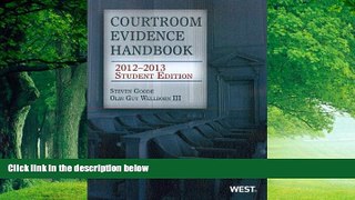 Big Deals  Courtroom Evidence Handbook, 2012-2013 Student Edition  Best Seller Books Most Wanted