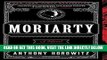 [READ] EBOOK Moriarty: A Novel BEST COLLECTION