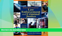 Big Deals  Introduction to Law Enforcement and Criminal Justice, 10th Edition  Full Ebooks Most