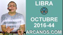 LIBRA HOROSCOPO SEMANAL 23 al 29 de OCTUBRE 2016-Amor Solteros Parejas Dinero Trabajo-ARCANOS.COM