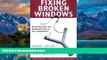 Big Deals  Fixing Broken Windows: Restoring Order And Reducing Crime In Our Communities  Full