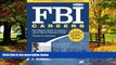 Big Deals  FBI Careers, 3rd Ed: The Ultimate Guide to Landing a Job as One of America s Finest