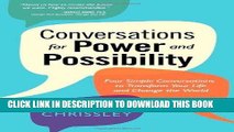 [PDF] Conversations for Power and Possibility: Four Simple Conversations to Transform Your Life