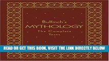 [FREE] EBOOK Bulfinch s Mythology: The Complete Texts BEST COLLECTION