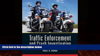 Big Deals  Traffic Enforcement and Crash Investigation  Full Ebooks Most Wanted